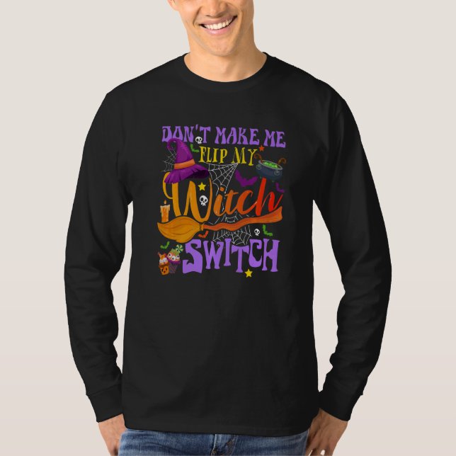 T-shirt Ne me faites pas retourner mon commutateur de sorc (Devant)