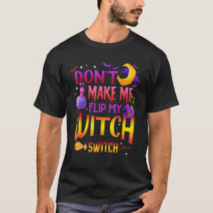 T-shirt Ne me faites pas retourner mon commutateur de sorc