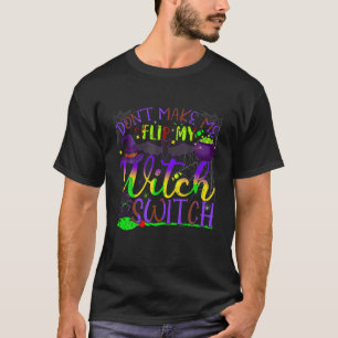 T-shirt Ne me faites pas retourner mon commutateur de sorc