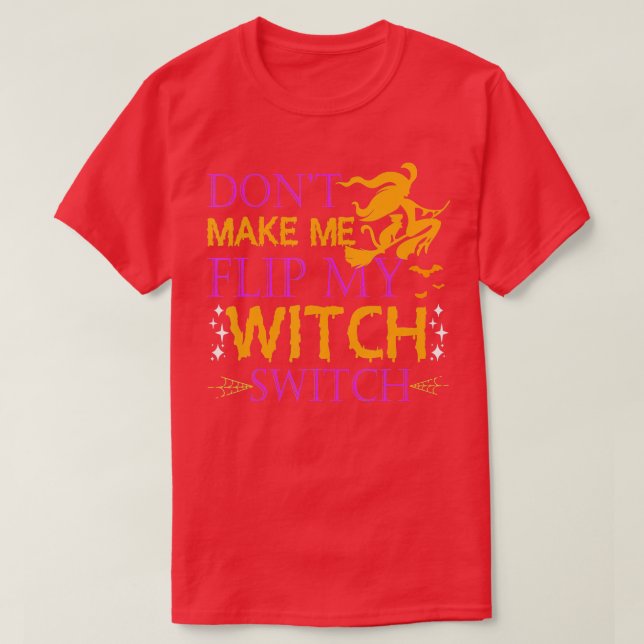 T-shirt Ne Me Faites Pas Retourner Mon Interrupteur De Sor (Design devant)