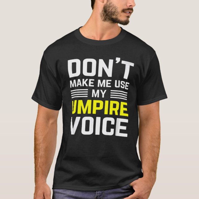 T-shirt ne me faites pas utiliser ma voix d'arbitre drôle  (Devant)
