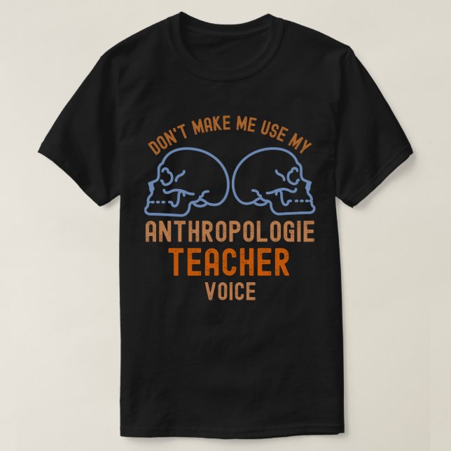 T-shirt Ne me faites pas utiliser ma voix de professeur d' (Design devant)