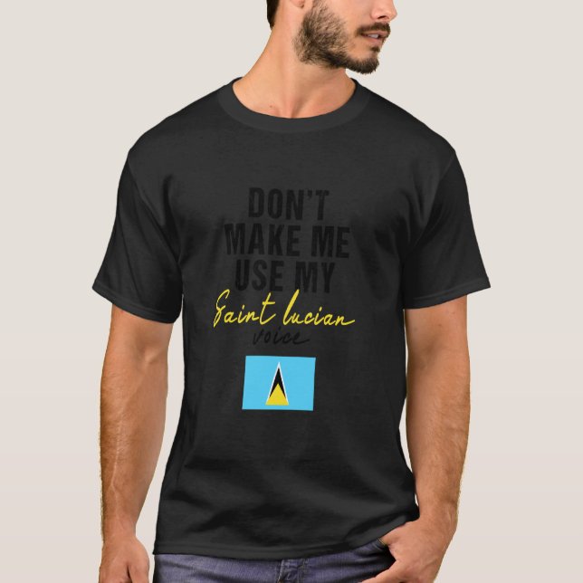 T-shirt Ne me faites pas utiliser ma voix de sainte Lucie  (Devant)