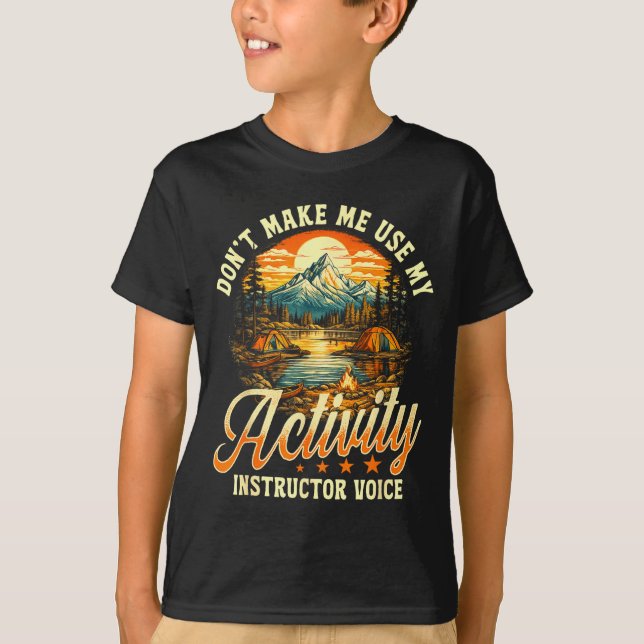 T-shirt Ne me faites pas utiliser ma voix d'instructeur d' (Devant)