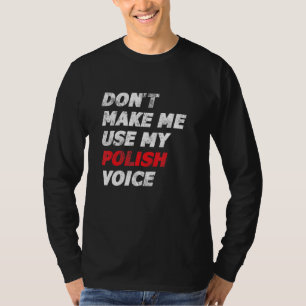 T-shirt Ne Me Faites Pas Utiliser Ma Voix Polonaise Polska