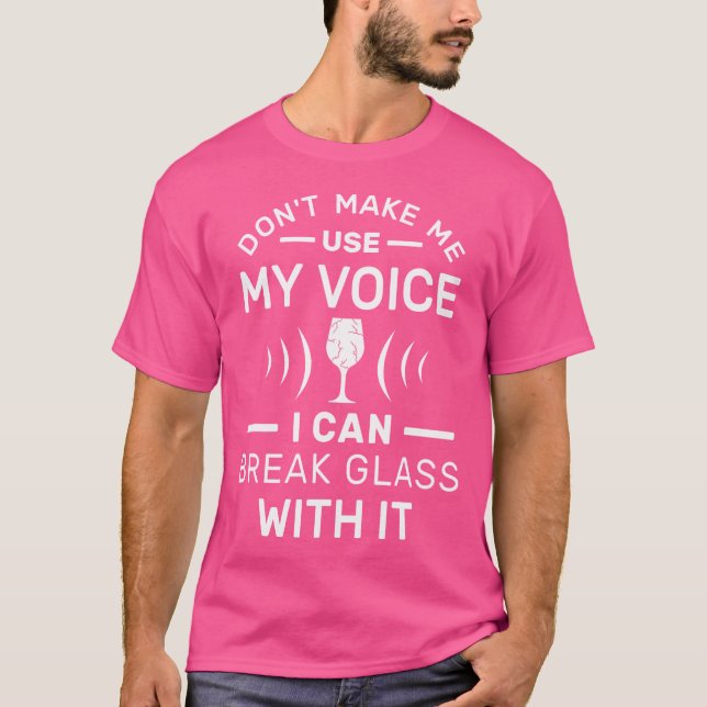 T-shirt Ne Me Faites Pas Utiliser Ma Voix Suprano Je Peux  (Devant)
