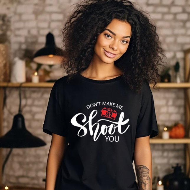 T-shirt 'Ne me force pas à te tirer dessus' (Créateur téléchargé)