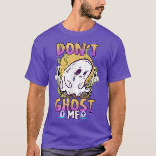 T-shirt Ne me gâche pas triste Costume d'Halloween Éffraya