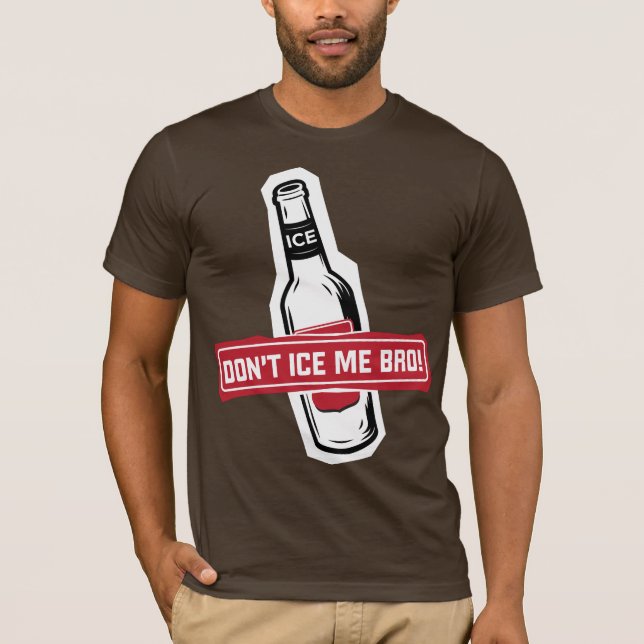 T-shirt ne me glacez pas bro ! - bros glaçant des bros (Devant)