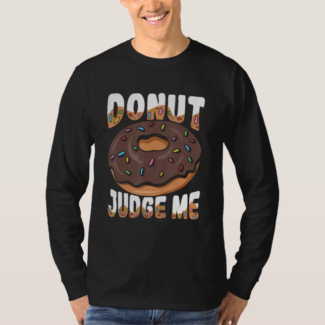 T-shirt Ne Me Juge Pas Pour Un Donut (Devant)