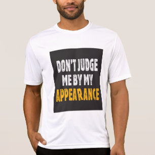 T-shirt Ne me jugez pas par mon apparence