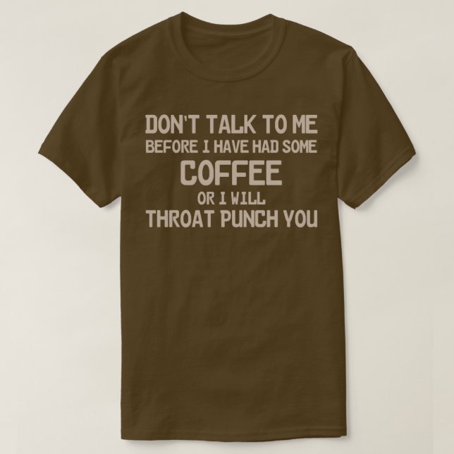 T-SHIRT NE ME PARLE PAS AVANT D'AVOIR EU DU CAFÉ (Design devant)