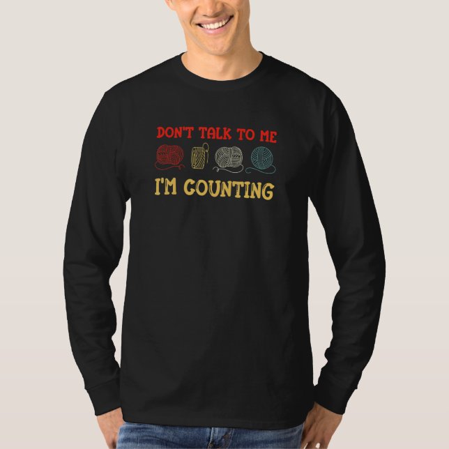 T-shirt Ne me parle pas Je compte le Crochet 7 (Devant)