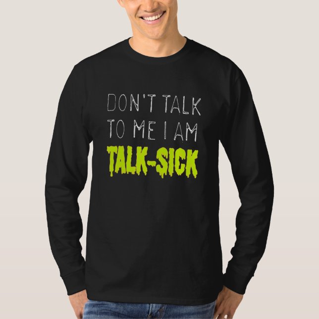 T-shirt Ne me parle pas Je parle malade (Devant)