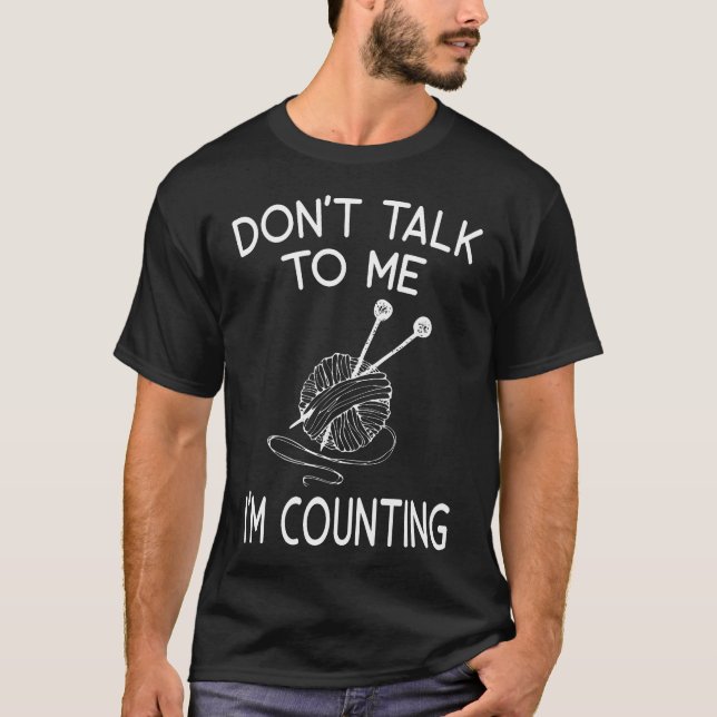 T-shirt Ne Me Parlez Pas JE Compte Drôle De Crochet (Devant)