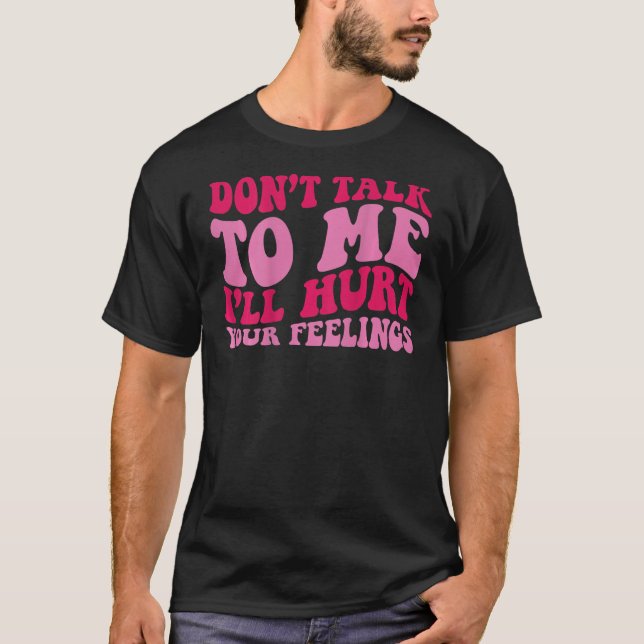 T-shirt Ne me parlez pas je vous ferai mal au dos (Devant)