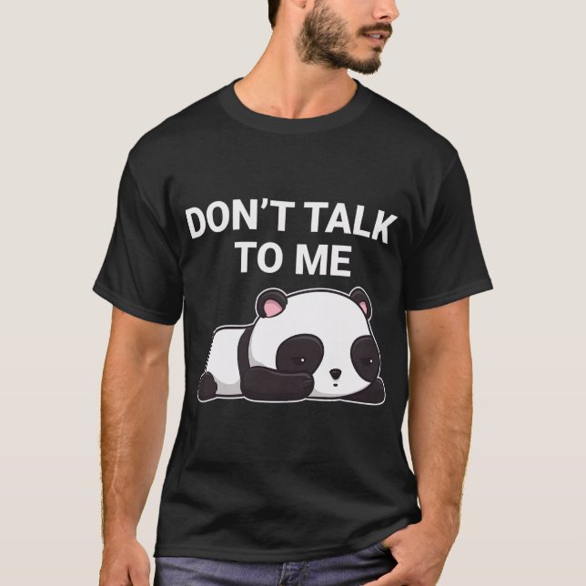 T-shirt Ne me parlez pas Kawaii Panda Bear (Devant)