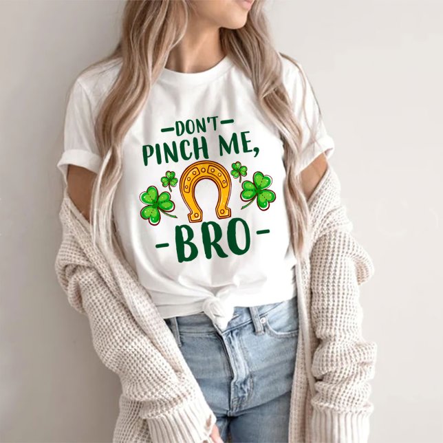 T-shirt Ne me pince pas Bro | Saint Patrick's Day (Créateur téléchargé)