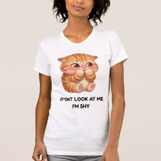 T-shirt Ne me regardez pas, je suis timide Mignon petit ch