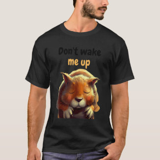 T-shirt Ne me réveille pas en faisant la sieste