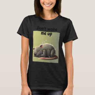 T-shirt Ne me réveille pas en train de dormir