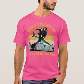 T-shirt Ne Me Suis Pas Je Fais Des Choses Stupides Div.
