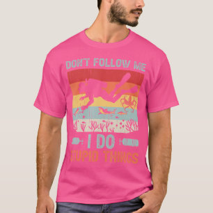 T-shirt Ne Me Suis Pas Je Fais Des Choses Stupides Diver O