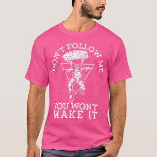 T-shirt Ne Me Suis Pas, Tu Ne Le Feras Pas Voler Le Ciel
