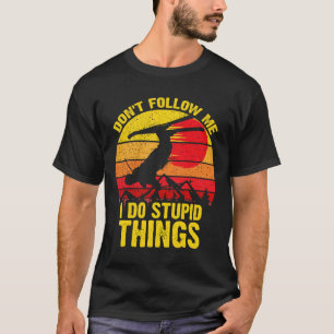T-shirt Ne me suivez pas Je fais des choses stupides Ski S