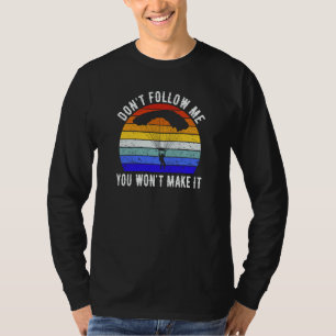 T-shirt Ne me suivez pas vous ne réussirez pas parachutism