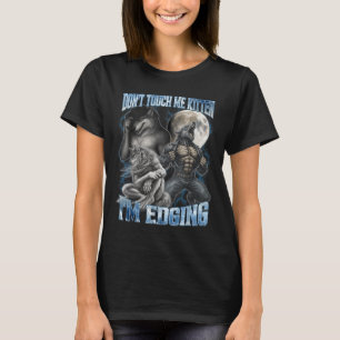 T-shirt Ne me touche pas, chaton, je suis un loup alpha dr