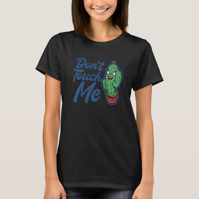 T-shirt Ne me touchez pas Femmes Mens Cactus Joli Jardin P (Devant)