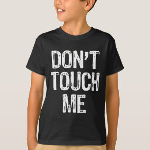 T-shirt Ne Me Touchez Pas Introverti Antisocial Cadeau Drô