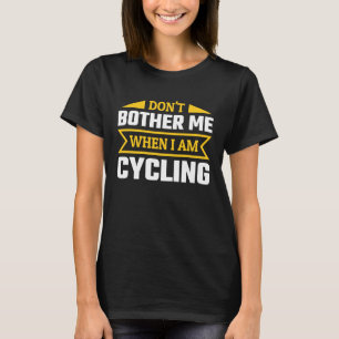 T-shirt Ne Me Trouvez Pas Quand Je Vis À Vélo