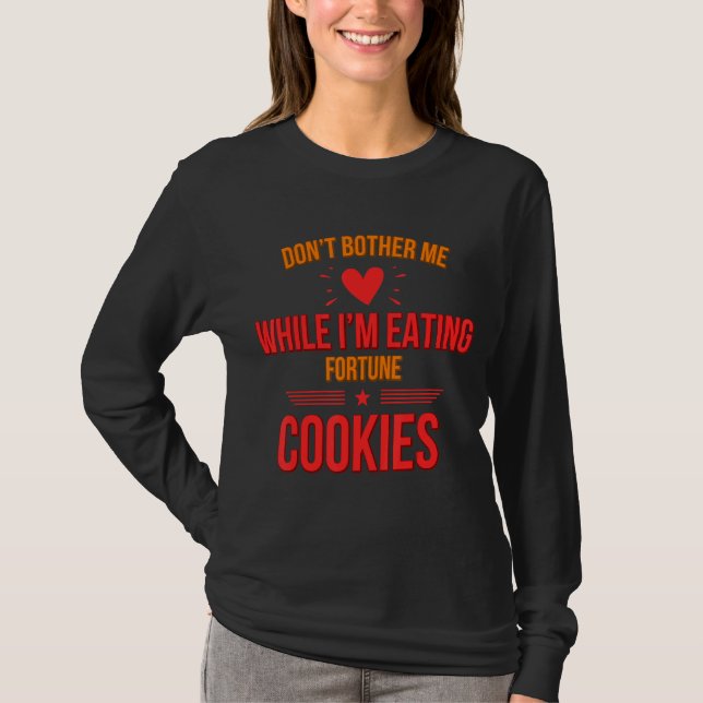 T-shirt Ne m'embête pas Je mange des cookies Humour Graphi (Devant)