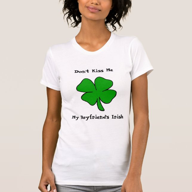 T-shirt Ne m'embrassez pas ! L'Irlandais de mon ami (Devant)