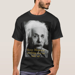 T-shirt Ne mémorisez jamais tout ce que vous pouvez recher