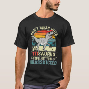 T-shirt Ne Mess Avec Titisaurus Youll Obtenir Jurasskicked