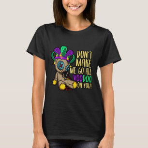 T-shirt Ne m'oblige pas à aller à toutes les poupées vaudo
