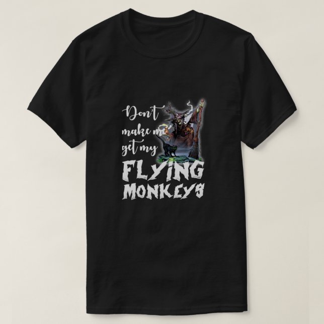 T-shirt Ne m'oblige pas à prendre mes singes volants Class (Design devant)