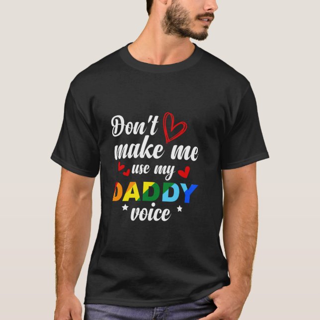 T-shirt Ne m'oblige pas à utiliser mon papa Voix amusante  (Devant)