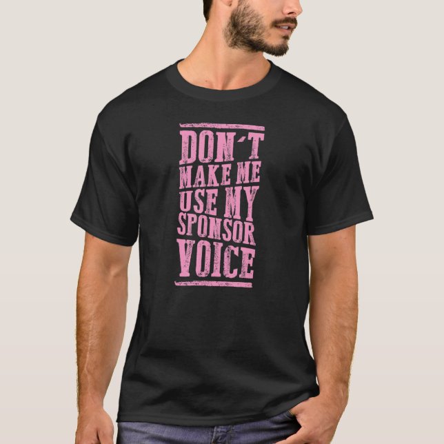 T-shirt Ne m'oblige pas à utiliser mon parrain Voice Sobri (Devant)