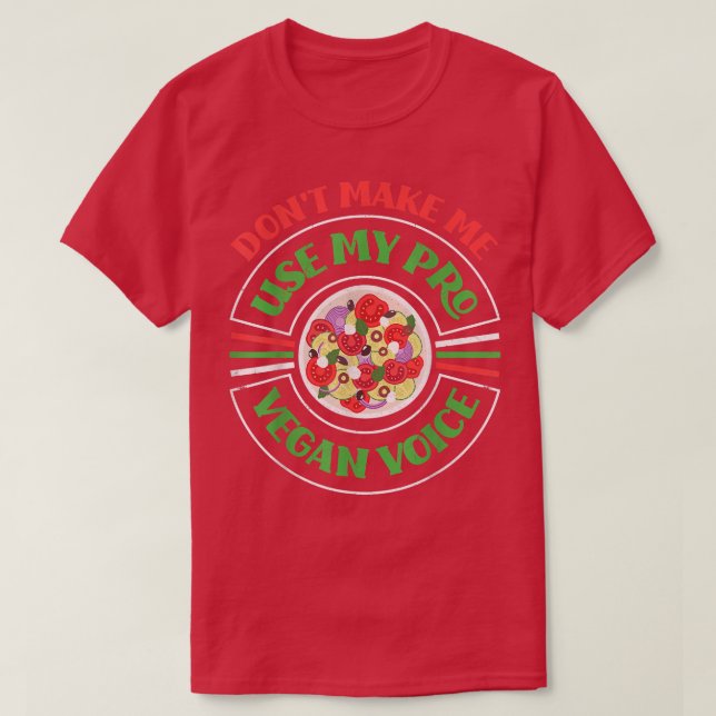 T-shirt Ne m'oblige pas à utiliser mon Pro Vegan Voice Vég (Design devant)