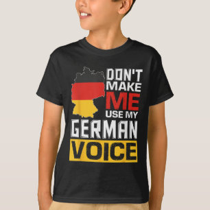 T-shirt Ne m'obligez pas à utiliser ma voix allemande Funn