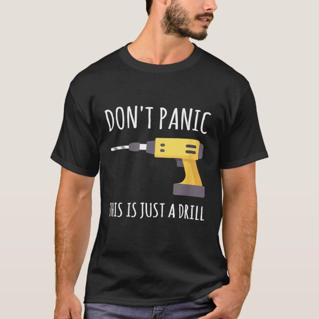 T-shirt Ne Panique C'Est Juste Un Exercice (Devant)