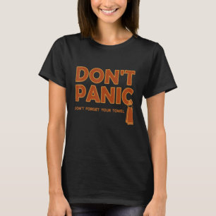 T-shirt Ne paniquez pas et portez une serviette - Jour des