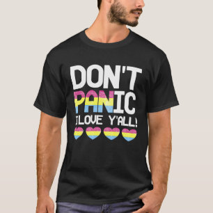 T-shirt Ne paniquez pas J'aime Y'All Pansexual Heart Pan P