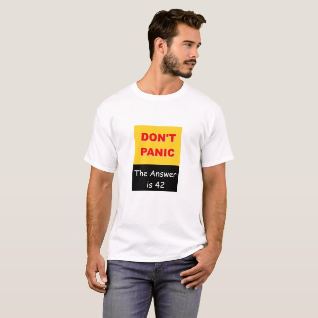 T-shirt Ne paniquez pas - la réponse est 42 (Devant entier)