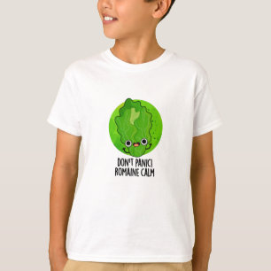 T-shirt Ne paniquez pas Romaine Calm Funny Veggie Pun