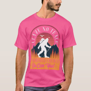 T-shirt Ne Partez Pas De Trace Bigfoot Ufo Camping Randonn